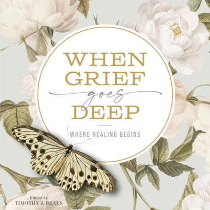 When Grief Goes Deep