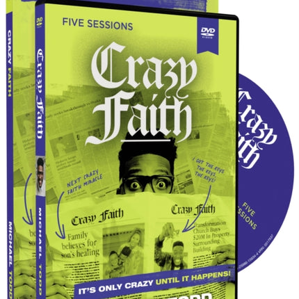 Crazy Faith Study Guide with DVD: It’s Only Crazy Until It Happens