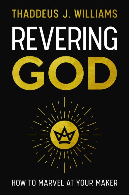 Revering God