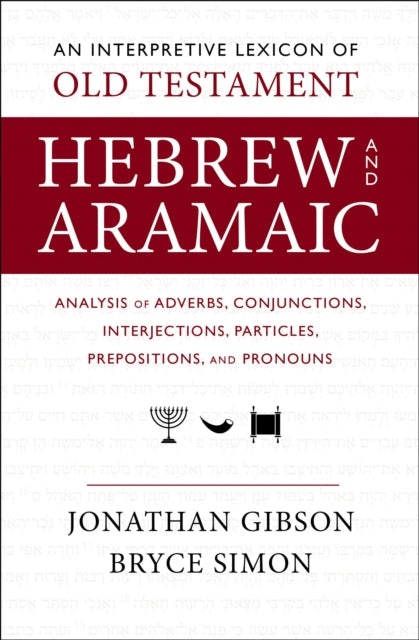 An Interpretive Lexicon of Old Testament Hebrew and Aramaic