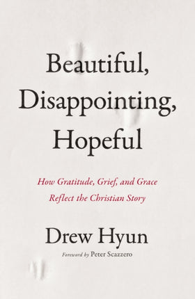 Beautiful Disappointing Hopeful