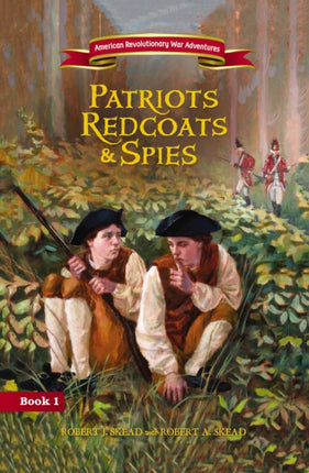 Patriots, Redcoats and Spies