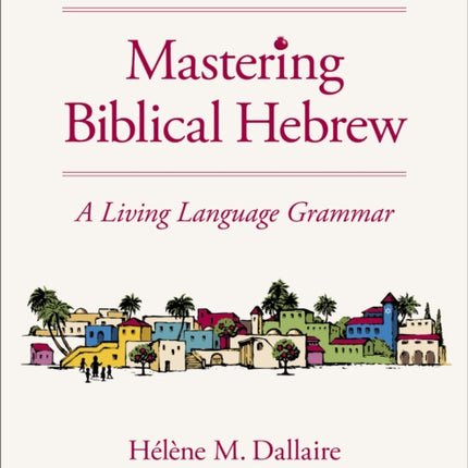 Mastering Biblical Hebrew