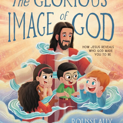 The Glorious Image of God