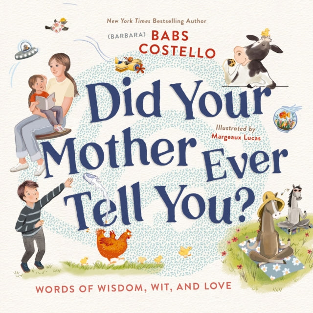 Did Your Mother Ever Tell You