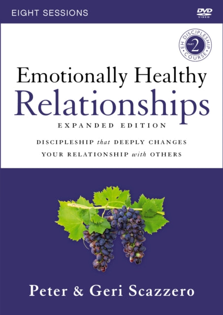 Emotionally Healthy Relationships Expanded