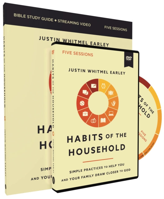 Habits of the Household Study Guide with DVD: Simple Practices to Help You and Your Family Draw Closer to God