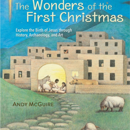 The Wonders of the First Christmas