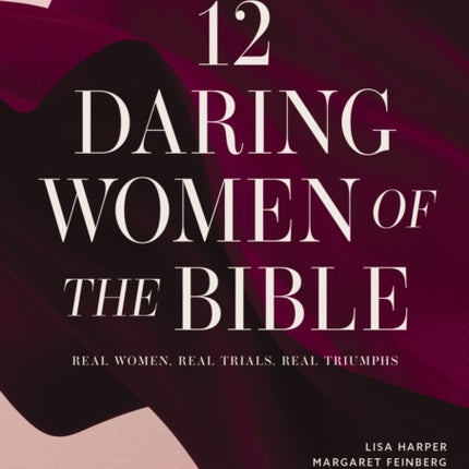 12 Daring Women of the Bible Video Study