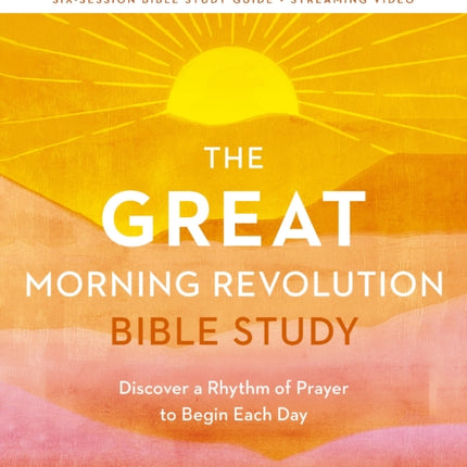 The GREAT Morning Revolution Bible Study Guide plus Streaming Video
