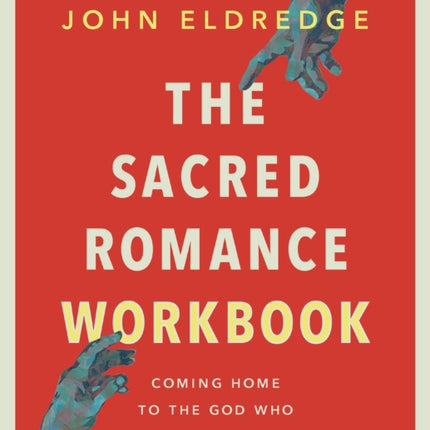 The Sacred Romance Workbook Updated Edition