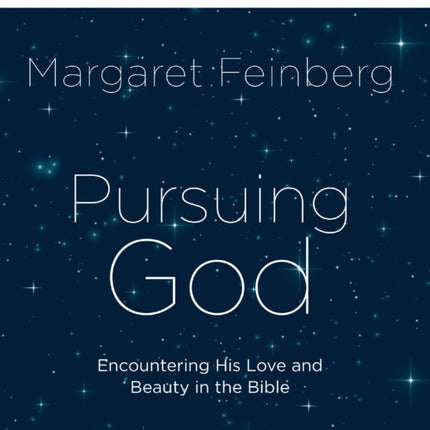 Pursuing God Bible Study Guide plus Streaming Video