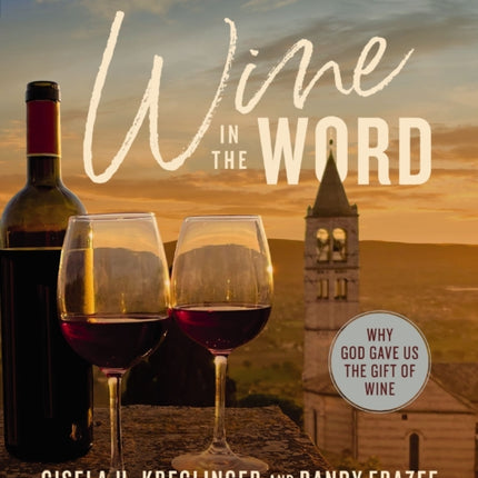 Wine in the Word Bible Study Guide plus Streaming