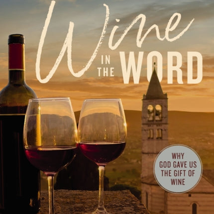 Wine in the Word Video Study