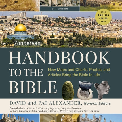 Zondervan Handbook to the Bible Sixth Edition