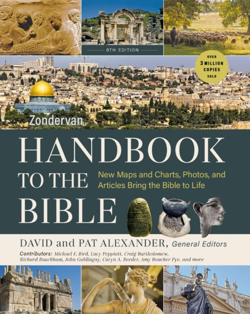 Zondervan Handbook to the Bible Sixth Edition