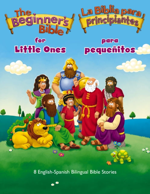 The Beginners Bible for Little Ones Bilingual  La Biblia para principiantes para pequeñitos Bilingüe
