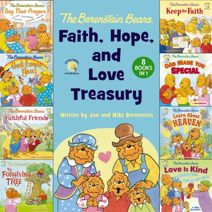 The Berenstain Bears Faith Hope and Love Treasury