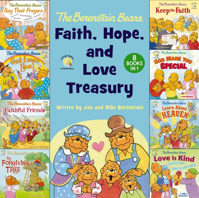 The Berenstain Bears Faith Hope and Love Treasury
