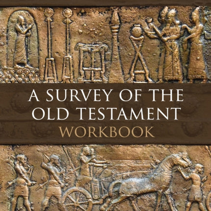 A Survey of the Old Testament Workbook