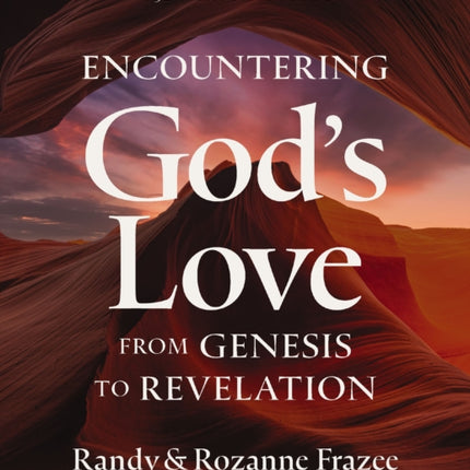 Encountering the Love of God from Genesis to Revelation