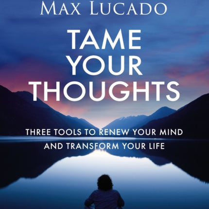 Tame Your Thoughts Video Study