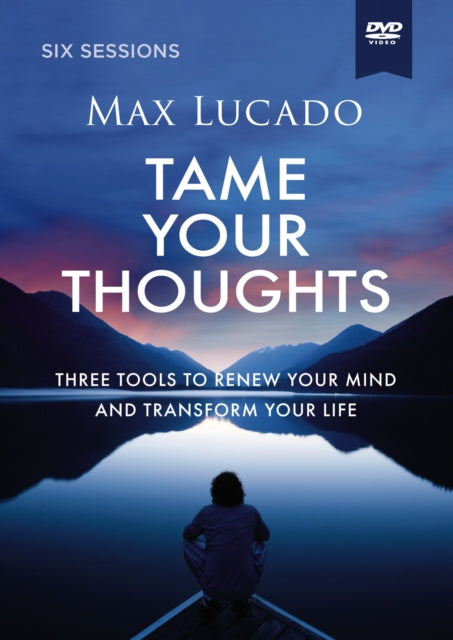 Tame Your Thoughts Video Study