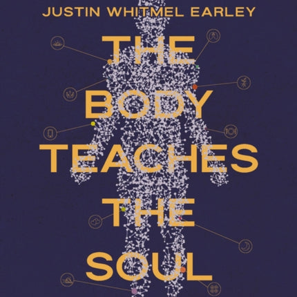 The Body Teaches the Soul Video Study