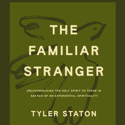 The Familiar Stranger Bible Study Guide plus Streaming Video