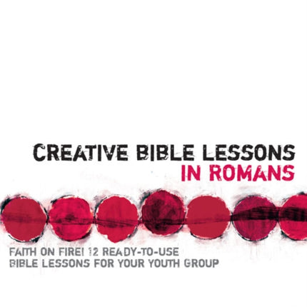 Creative Bible Lessons in Romans