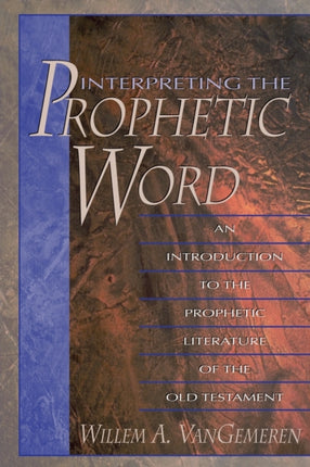 Interpreting the Prophetic Word
