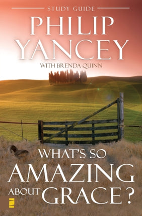 Whats So Amazing About Grace Study Guide