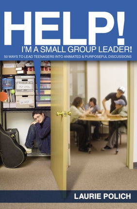 Help Im a SmallGroup Leader