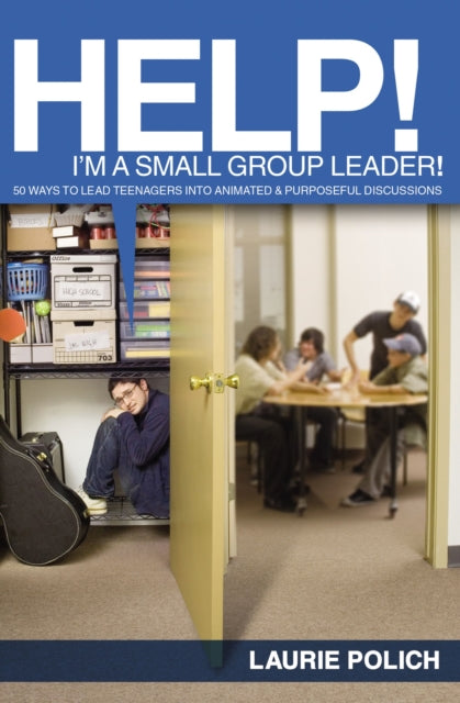 Help Im a SmallGroup Leader