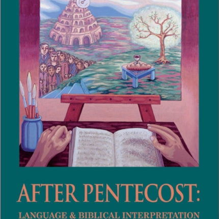 After Pentecost: Language and Biblical Interpretation