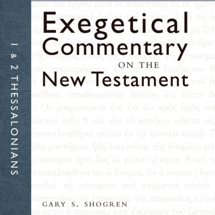 1 and 2 Thessalonians 13 Zondervan Exegetical