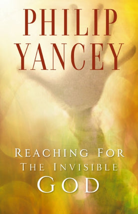Reaching for the Invisible God