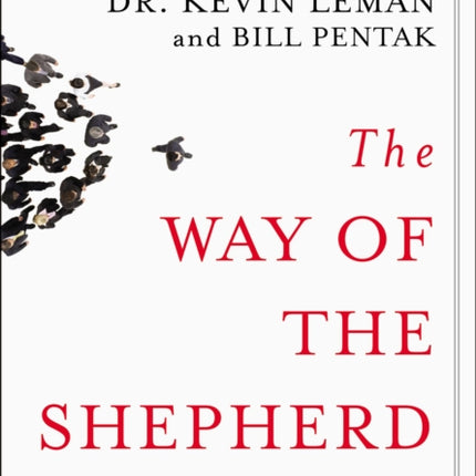 The Way of the Shepherd: Seven Secrets to Managing Productive People