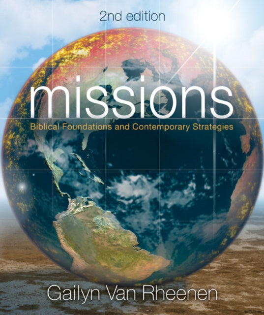 Missions: Biblical Foundations and Contemporary Strategies