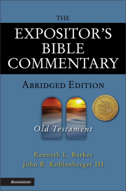 The Expositor's Bible Commentary - Abridged Edition: Old Testament