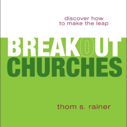 Breakout Churches: Discover How to Make the Leap