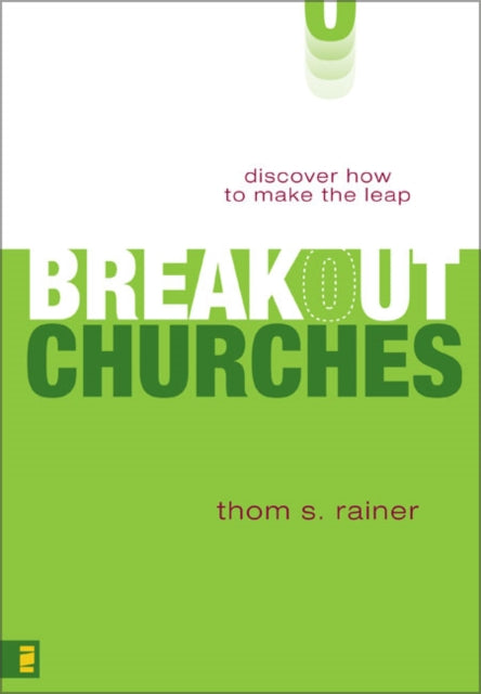 Breakout Churches: Discover How to Make the Leap