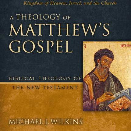 A Theology of Matthews Gospel
