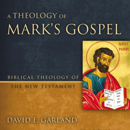 A Theology of Marks Gospel