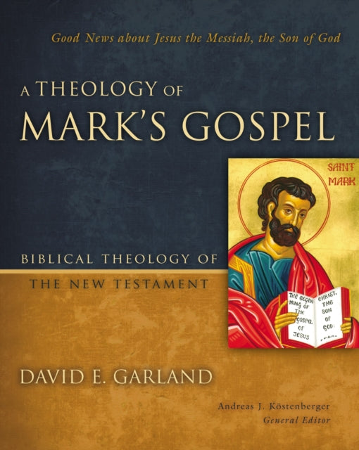 A Theology of Marks Gospel