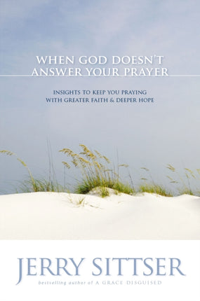 When God Doesnt Answer Your Prayer