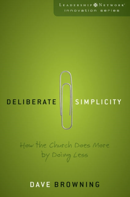 Deliberate Simplicity