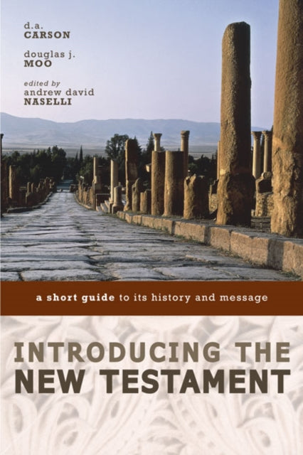 Introducing the New Testament: A Short Guide to Its History and Message