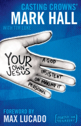 Your Own Jesus A God Insistent on Making It