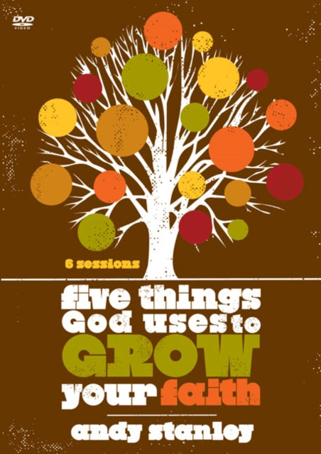 Five Things God Uses to Grow Your Faith